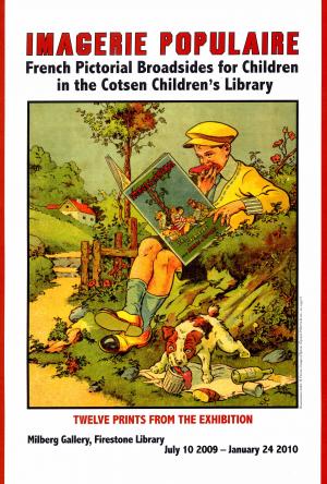 Imagerie Populaire: French Pictorial Broadsides For Children In The Cotsen Children's Library