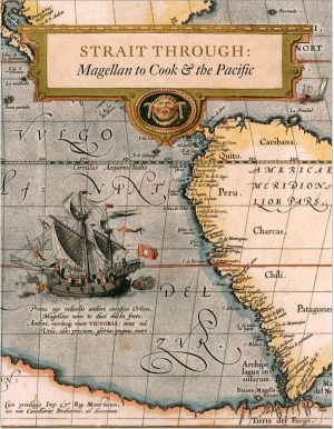 Strait Through: Magellan to Cook & the Pacific