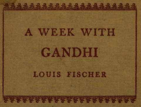 Detail from front cover of his A Week with Gandhi